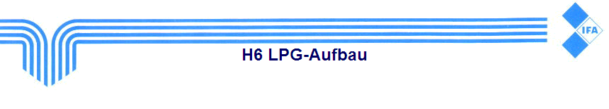 H6 LPG-Aufbau