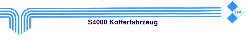 S4000 Kofferfahrzeug